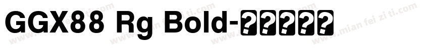 GGX88 Rg Bold字体转换